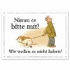 Warnschild: Nimm Es Bitte Mit! 1 Warnschild: Nimm Es Bitte Mit! -SPORTHUND Geschäfte 561207705aluminiumschild fuer draussen nimm es bitte mit 5612077GIZDoytedwqzz